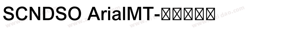 SCNDSO ArialMT字体转换